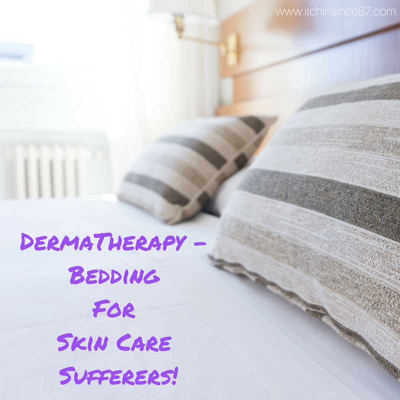 DermaTherapy - Bedding Created Specifically For Skin Care Sufferers!