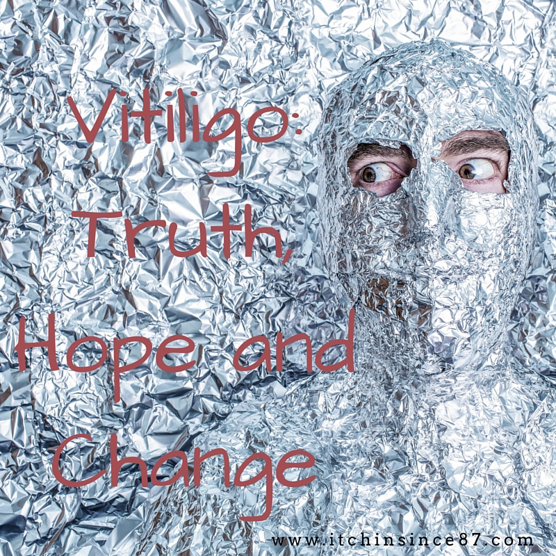 Vitiligo- Truth, Hope and Change