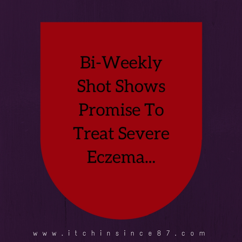 Bi-Weekly Shot Shows Promise To Treat Severe Eczema