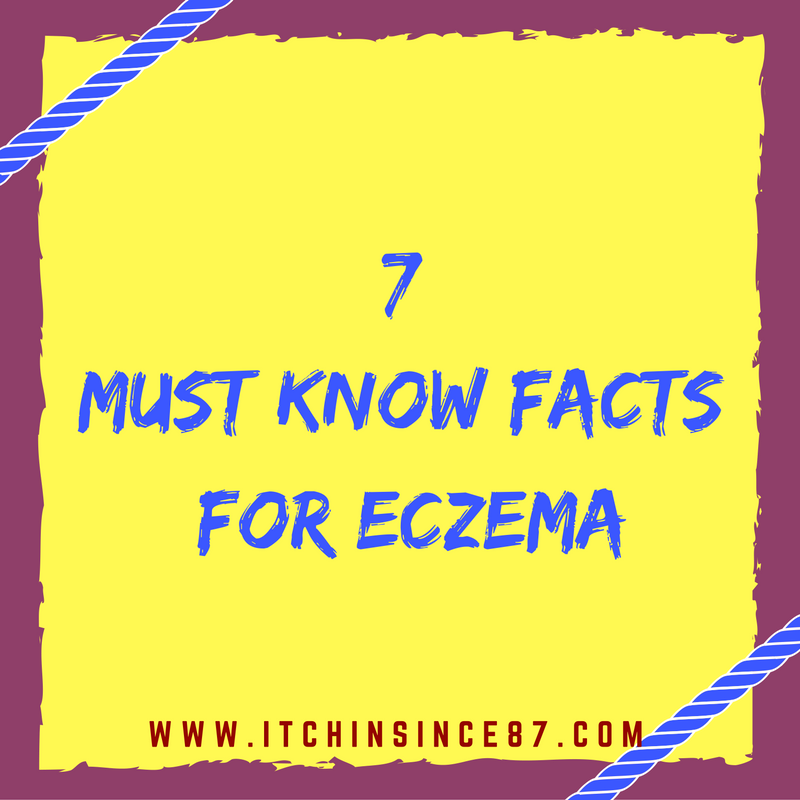 7 Must Know Facts For Eczema